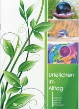 Urteilchen im Alltag: Anwender berichten über ihre Erfahrungen [Broschüre]